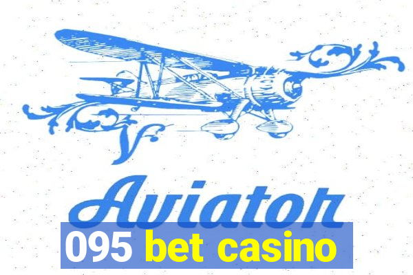 095 bet casino